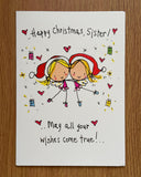 Happy Christmas Sister!