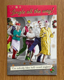 Jingle all the way! Funny Card