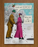 Look out! ICEHOLE funny Card