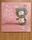 Have a Purrfect day