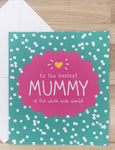 To the loveliest MUMMY